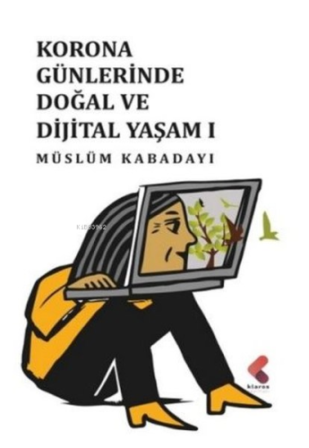 Korona Günlerinde Doğal ve Dijital Yaşamı - Kitapiks.com
