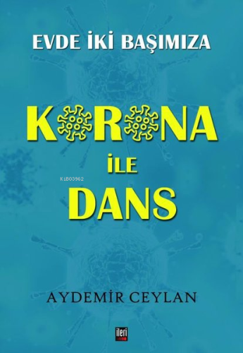 Korona İle Dans;Evde İki Başımıza - Kitapiks.com