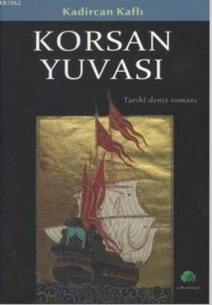 Korsan Yuvası; Tarihi Deniz Romanı - Kitapiks.com
