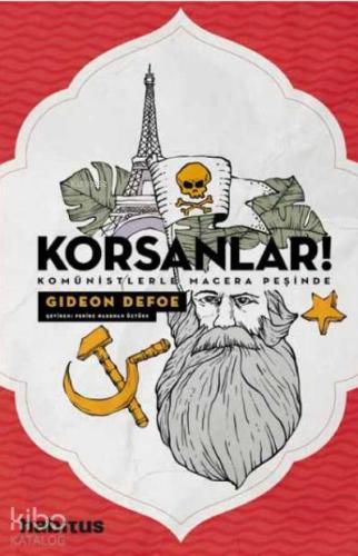 Korsanlar!; Komünistlerle Macera Peşinde - Kitapiks.com