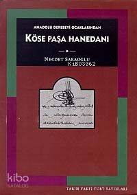 Köse Paşa Hanedanı - Kitapiks.com