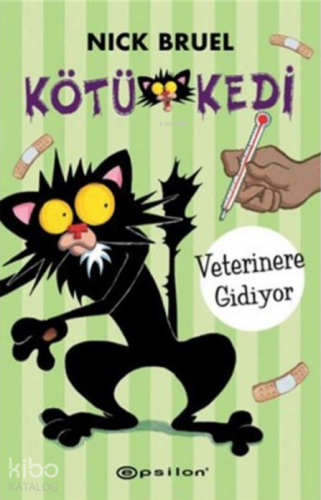 Kötü Kedi Veterinere Gidiyor