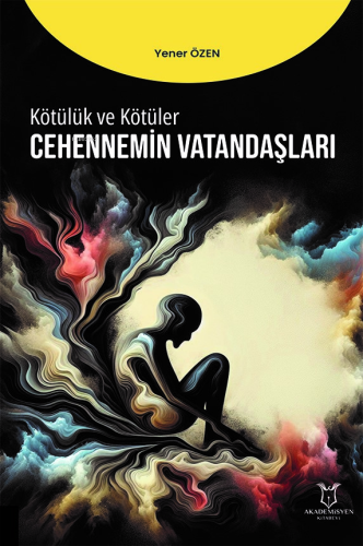 Kötülük ve Kötüler - Cennetin Vatandaşları - Kitapiks.com