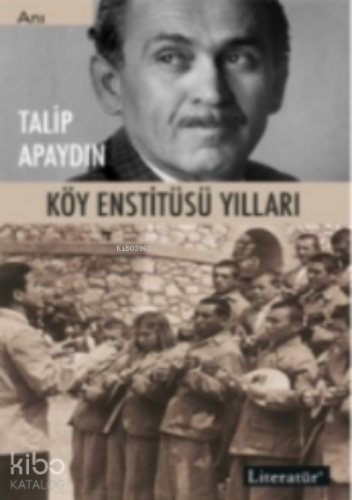 Köy Enstitüsü Yılları - Kitapiks.com