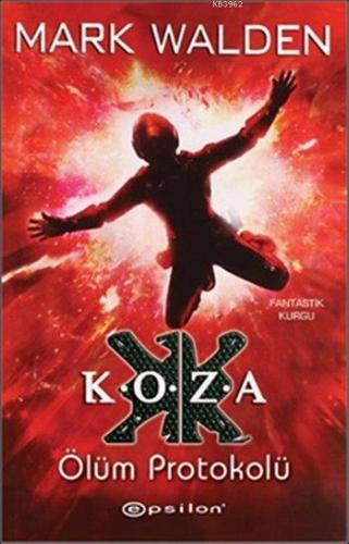 Koza - Ölüm Protokolü - Kitapiks.com