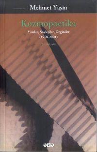 Kozmopoetika; Yazılar, Söyleşiler, Değinikler 1978 2001