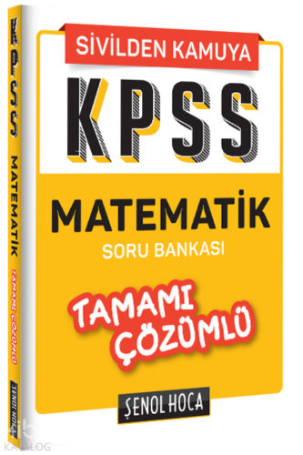 KPSS Matematik Tamamı Çözümlü Soru Bankası