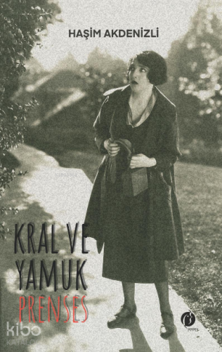 Kral ve Yamuk Prenses - Kitapiks.com