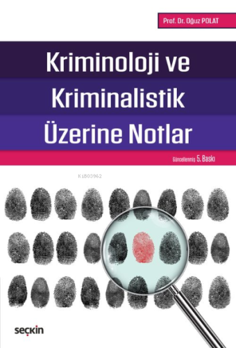 Kriminoloji ve Kriminalistik Üzerine Notlar - Kitapiks.com