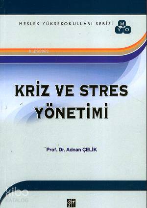 Kriz ve Stres Yönetimi (MYO Serisi) - Kitapiks.com