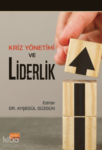 Kriz Yönetimi ve Liderlik - Kitapiks.com