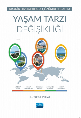 Kronik Hastalıklara Çözümde İlk Adım - Yaşam Tarzı Değişikliği - Kitap