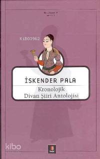 Kronolojik Divan Şiiri Antolojisi