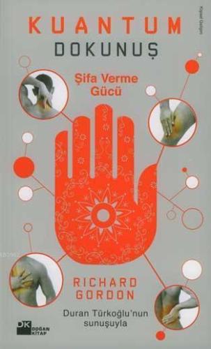 Kuantum; Dokunuş Şifa Verme Gücü - Kitapiks.com