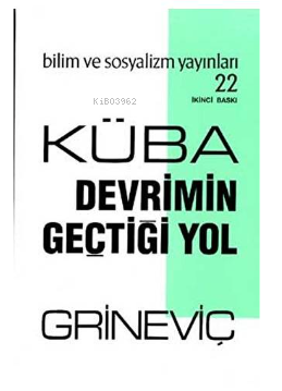 Küba: Devrimin Geçtiği Yol