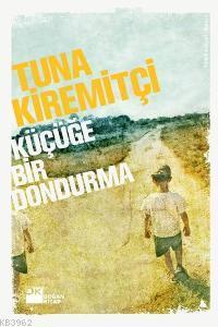 Küçüğe Bir Dondurma - Kitapiks.com