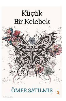 Küçük Bir Kelebek - Kitapiks.com
