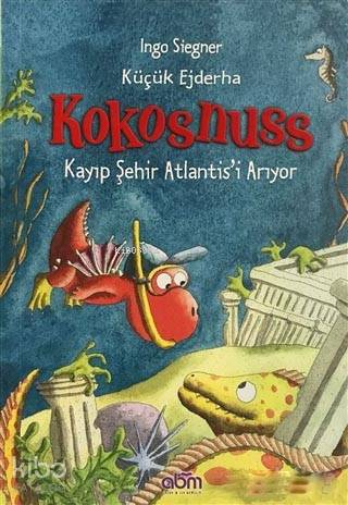 Küçük Ejderha Kokosnuss: Kayıp Şehir Atlantis'i Arıyor