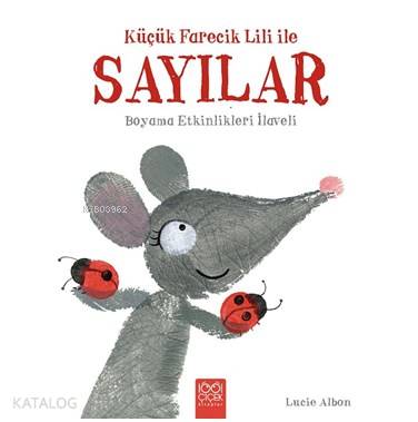 Küçük Farecik Lili ile Sayılar - Kitapiks.com