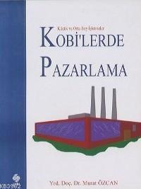 Küçük ve Ortaboy İşletmeler Kobi'lerde Pazarlama