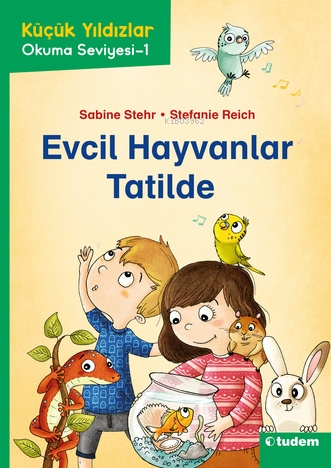 Küçük Yıldızlar: Evcil Hayvanlar Tatilde - Kitapiks.com