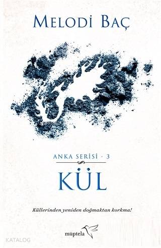 Kül - Anka Serisi 3 - Kitapiks.com
