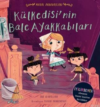 Külkedisi'nin Bale Ayakkkabıları; Masal Arkadaşları