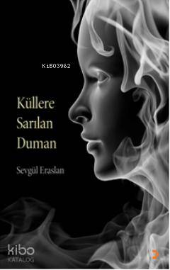 Küllere Sarılan Duman