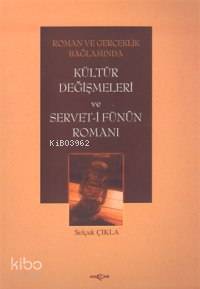 Kültür Değişmeleri ve Servet-i Fünun Romanı
