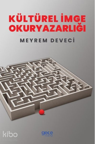 Kültürel İmge Okuryazarlığı - Kitapiks.com