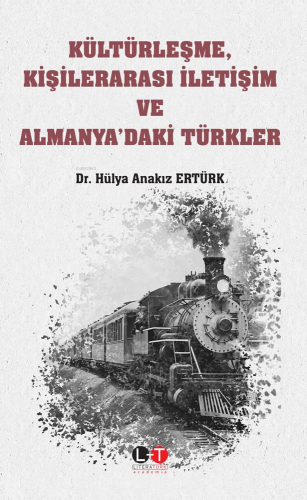 Kültürleşme, Kişilerarası İletişim Ve Almanya'daki Türkler