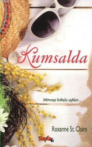 Kumsalda; Mimoza Kokulu Aşklar