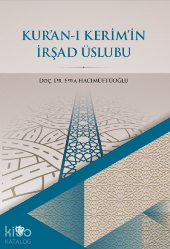 Kur'an-ı Kerim'in İrşad Üslubu