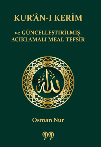 Kur’ân-ı Kerim ve Güncelleştirilmiş, Açıklamalı Meal-Tefsir