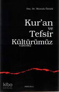 Kur'an ve Tefsir Kültürümüz