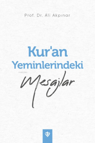 Kur'an Yeminlerindeki Mesajlar