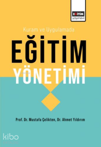 Kuram ve Uygulamada Eğitim Yönetimi