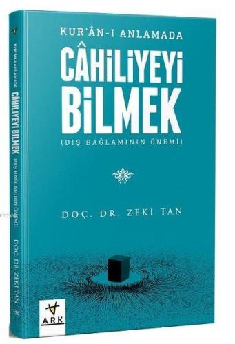 Kur'an Anlamada Cahiliyeyi Bilmek - Kitapiks.com