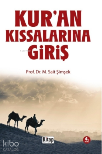Kuran Kıssalarına Giriş - Kitapiks.com