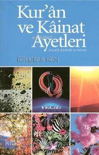Kuran ve Kainat Ayetleri; Allah, Kainat ve İnsan - Kitapiks.com
