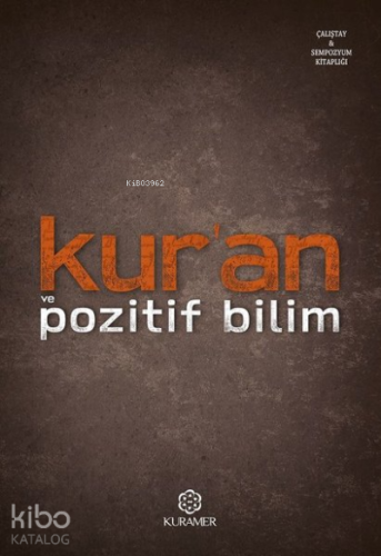 Kur'an ve Pozitif Bilim - Kitapiks.com