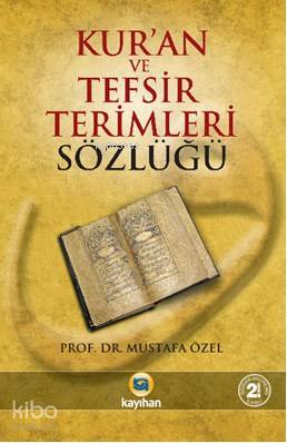 Kur'an ve Tefsir Terimleri Sözlüğü - Kitapiks.com