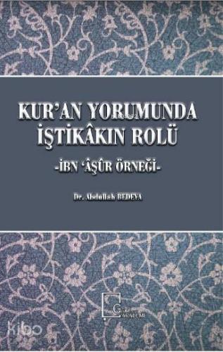 Kur'an Yorumunda İştikakın Rolü; İbn ‘Aşur Örneği