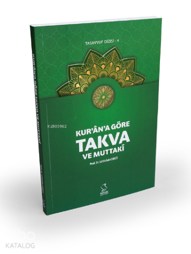 Kur'an'a Göre Takva ve Muttakî - Kitapiks.com