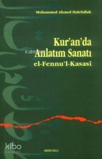 Kur'an'da Anlatım Sanatı; El-Fennu'l-Kasasî