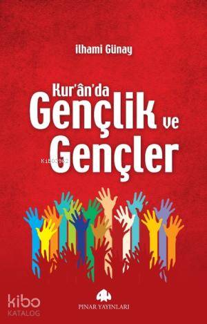 Kur'an'da Gençlik ve Gençler - Kitapiks.com