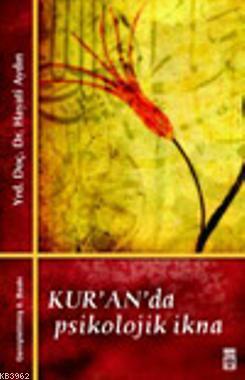 Kuranda Psikolojik İkna - Kitapiks.com