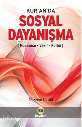 Kur'an'da Sosyal Dayanışma; (Müessese-Vakıf-Kültür)