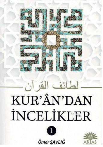 Kuran'dan İncelikler 1. Cilt