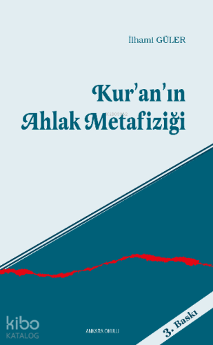 Kur'an'ın Ahlak Metafiziği